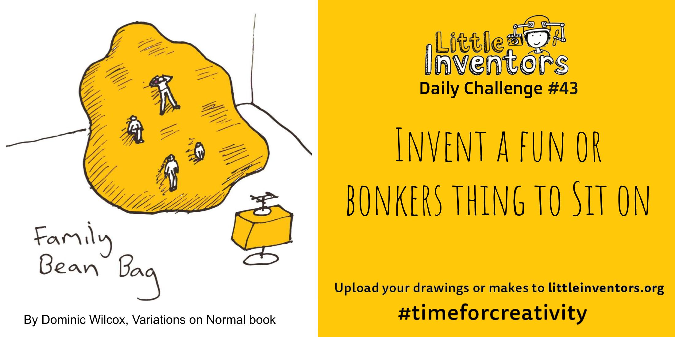 Little Inventors Challenge 43 : Invent a fun or bonkers thing to sit on